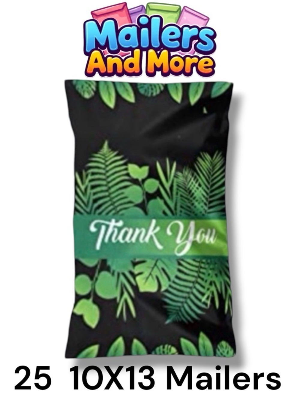 25 10X13 Poly Mailers Tropical Leaf Thank You, Shipping Envelopes PRICE IS FIRM